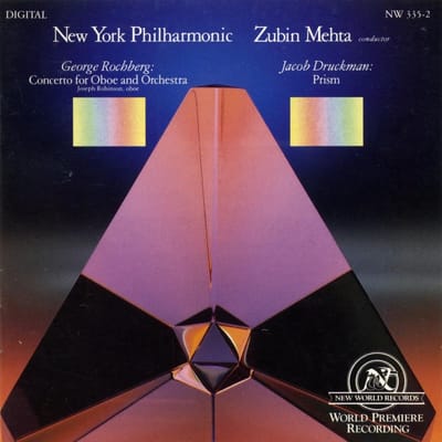 New York Philhamonic, Jacob Druckman, Zubin Mehta - Rochberg: Oboe Concerto | Druckman: Prisms (CD)