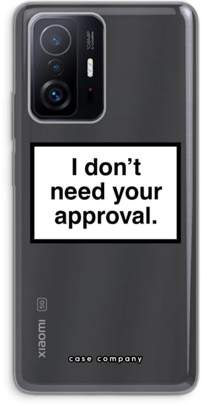Case Company® - Hoesje geschikt voor Xiaomi 11T Pro hoesje - Don't need approval - Soft Cover Telefoonhoesje - Bescherming aan alle Kanten en Schermrand