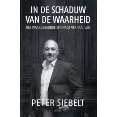 In De Schaduw Van De Waarheid - Peter Siebelt