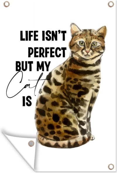 Muurdecoratie Life isn't perfect but my cat is - Spreuken - Quotes - Katten - 120x180 cm - Tuinposter - Tuindoek