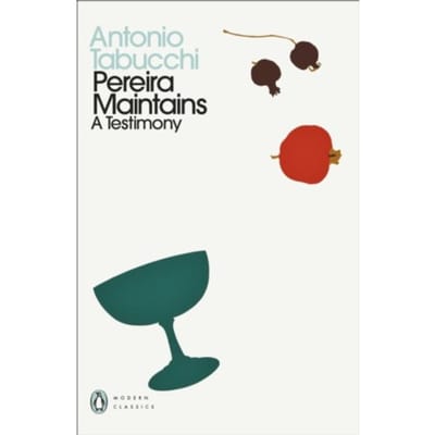 Pereira Maintains - Penguin Modern Classics - Antonio Tabucchi