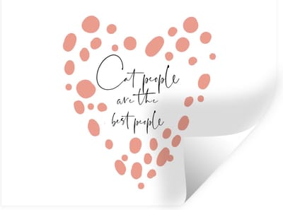 Muurstickers - Sticker Folie - Katten - Spreuken - Quotes - Cat people are the best people - 40x30 cm - Plakfolie - Muurstickers Kinderkamer - Zelfklevend Behang - Zelfklevend behangpapier - Stickerfolie