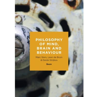 Philosophy Of Mind, Brain And Behaviour - Marc Slors