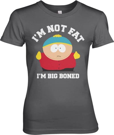 South Park I'm Not Fat I'm Big B-on-ed Girly T-shirt voor dames, donkergrijs