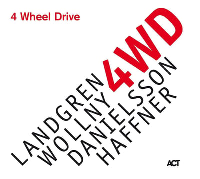 4 Wheel Drive (Vinyl) - Landgren - Wollny - Danielsson -