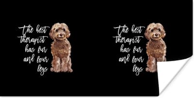 Poster Quotes - Honden - Spreuken - The best therapist has fur and four legs - 120x60 cm