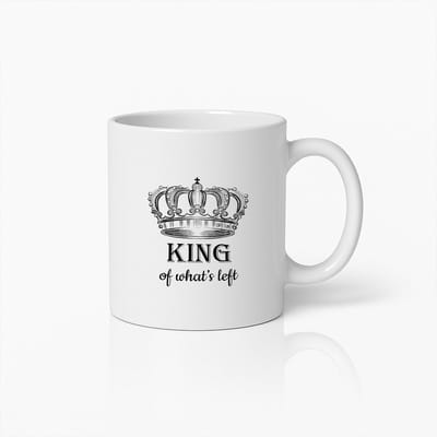 King of What’s Left Koffiemok – Koninklijk Kroontje Ontwerp, Grappig Cadeau voor Hem & Humor Liefhebbers