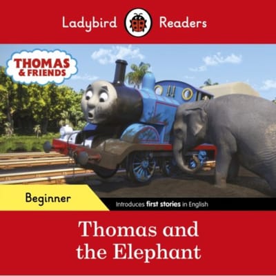 Ladybird Readers Beginner Level - Thomas The Tank Engine - Thomas And The Elephant (Elt Graded - Ladybird