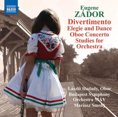 Laszlo Hadady, Budapest Symphony Orchestra MÁV, Mariusz Smolij - Zádor: Divertimento • Elegie And Dance • Oboe Concerto • Studies For Orchestra (CD)