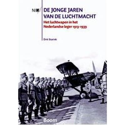 De Jonge Jaren Van De Luchtmacht - Dirk Starink