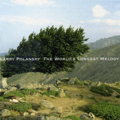 Toon Callier, Jutta Troch, Jeroen Stevens, Stefan Prins, Larry Polansky - Polansky: The World's Longest Melody (CD)