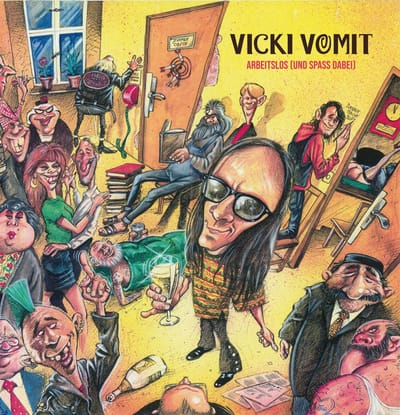 Vicki Vomit - Arbeitslos (Und Spaß Dabei) (7" Single)
