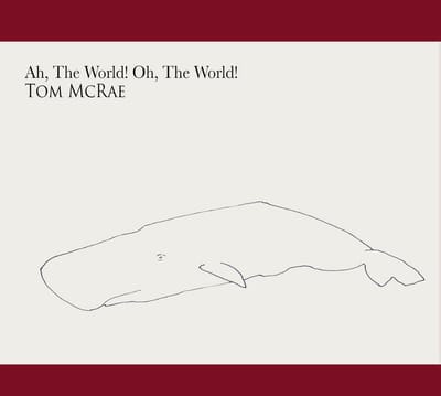 Ah. The World! Oh. The World!