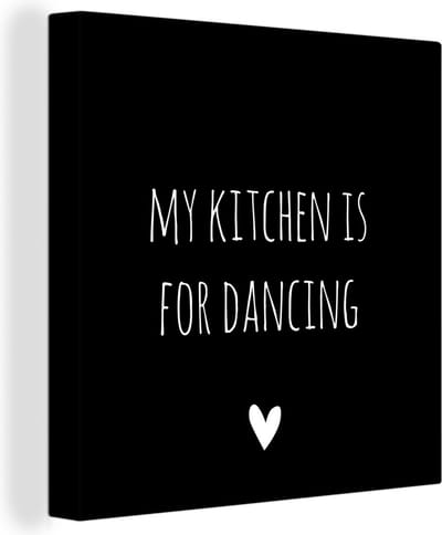 Canvas Schilderij Engelse quote My kitchen is for dancing met een hartje tegen een zwarte achtergrond - 20x20 cm - Wanddecoratie