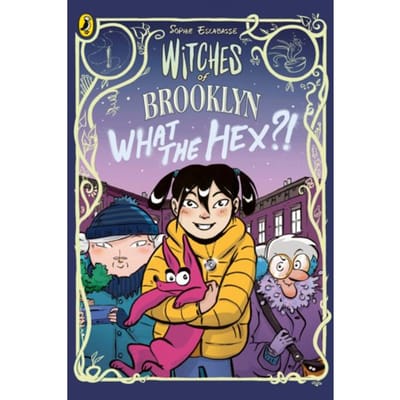 Witches Of Brooklyn: What The Hex?! - Witches Of Brooklyn - Sophie Escabasse