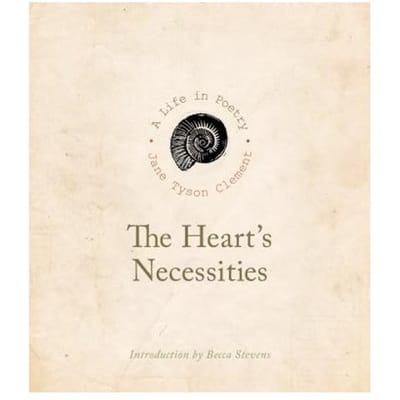 The Heart's Necessities - Jane Tyson Clement