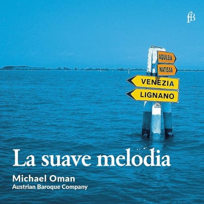 Austrian Baroque Company, Michael Oman - La Suave Melodia (CD)