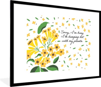 Fotolijst incl. Poster - Spreuken - Quotes - Sorry I'm busy I'm hanging out with my plants - 80x60 cm - Posterlijst