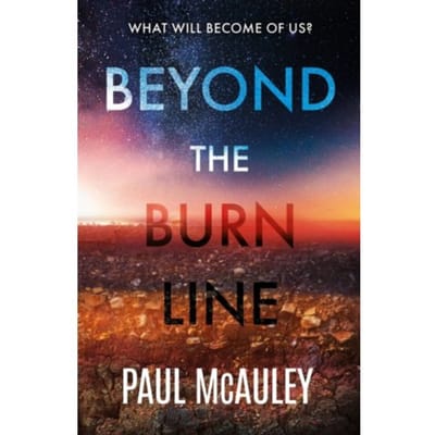 Beyond The Burn Line - Paul McAuley