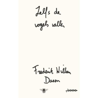 Zelfs De Vogels Vallen - Frederik Willem Daem