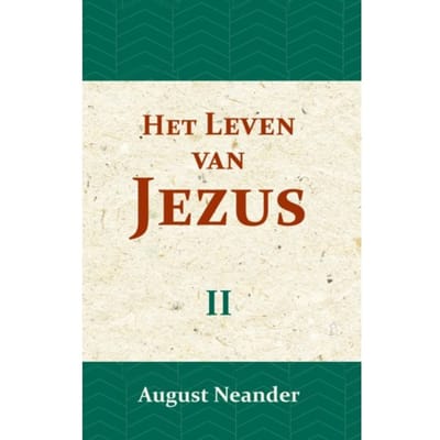 Het Leven Van Jezus Ii - August Neander