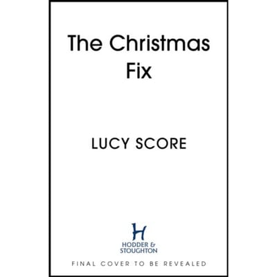 The Christmas Fix - Lucy Score