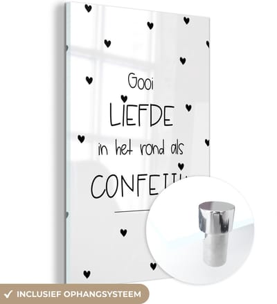 MuchoWow® Glasschilderij 120x180 cm - Schilderij acrylglas - Quotes - Liefde - Spreuken - Gooi liefde in het rond als confetti - Foto op glas - Schilderijen
