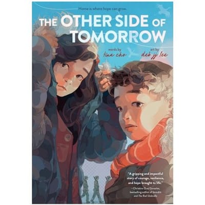 The Other Side Of Tomorrow: A Graphic Novel - Tina Cho