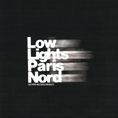 Low Lights Paris Nord - Half Pipe Records (LP)