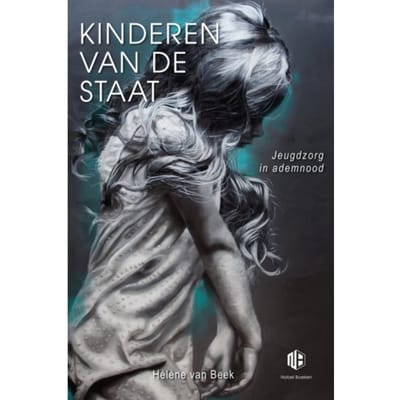 Kinderen Van De Staat Deel 1 - Hélène van Beek