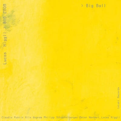 Lucas Niggli - Big Zoom > Big Ball (CD)