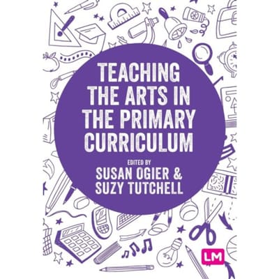 Teaching The Arts In The Primary Curriculum - Ogier, Susan