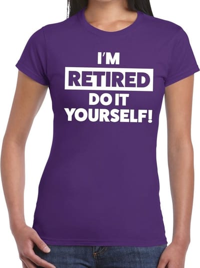 Pensioen I am retired do it yourself paars t-shirt voor dames - fun pensioen shirt XS