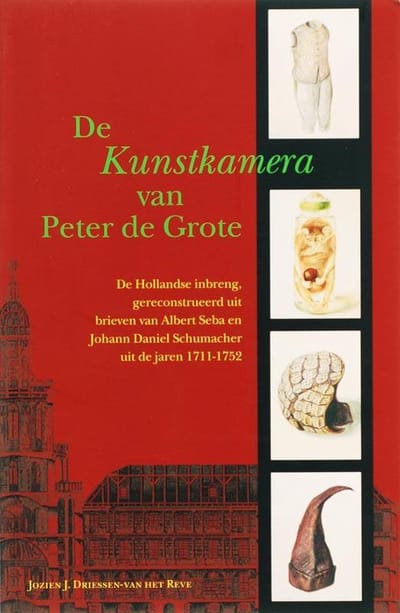 De Kunstkamera Van Peter De Grote - Amsterdamse Historische Reeks Grote Serie - J.J. Driessen-van het Reve