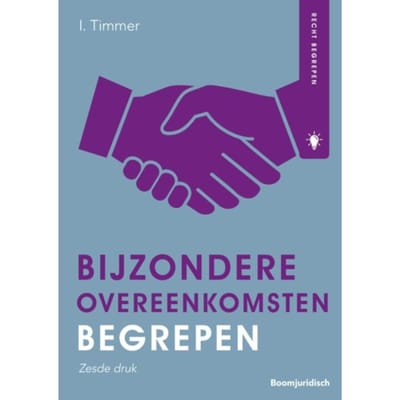 Bijzondere Overeenkomsten Begrepen - Recht Begrepen - I. Timmer