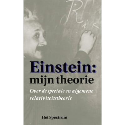Einstein: Mijn Theorie - A. Einstein