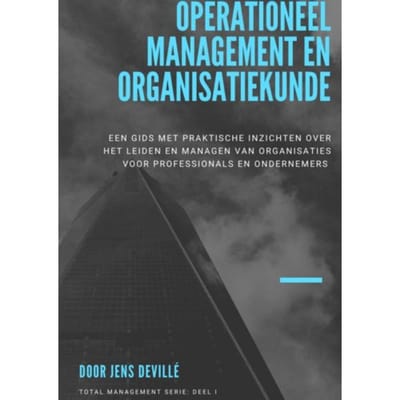 Operationeel Management En Organisatiekunde - Jens Devillé