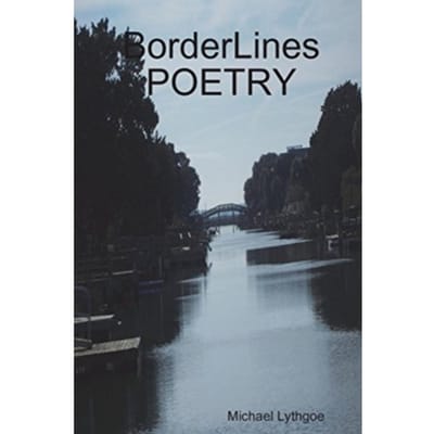 Borderlines Poetry - Michael Lythgoe