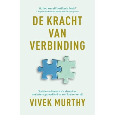 De Kracht Van Verbinding - Vivek Murthy