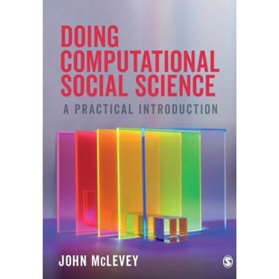 Doing Computational Social Science - McLevey, John