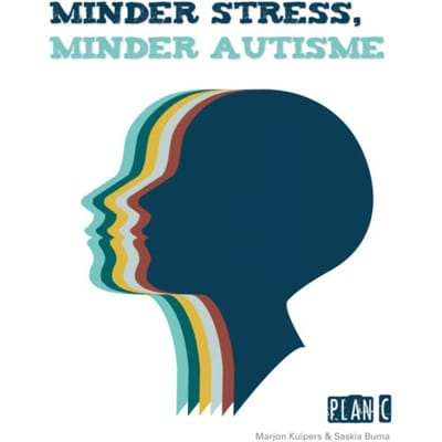 Minder Stress, Minder Autisme - Marjon Kuipers-Hemken