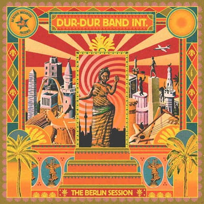 Dur-Dur Band Int. - The Berlin Session (LP)
