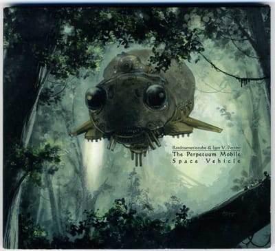 Bardoseneticcube & Igor V. Petrov - The Perpetuum Mobile Space Vehicle (CD)