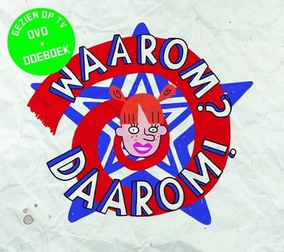 Waarom? Daarom!