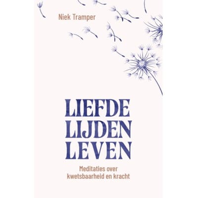 Liefde, Lijden, Leven - Niek Tramper