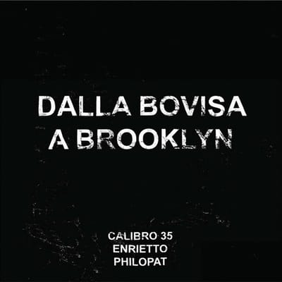 Calibro 35, Gianfranco Enrietto, Philopat - Dalla Bovisa A Brooklyn (LP) (Limited Edition) (Reissue)