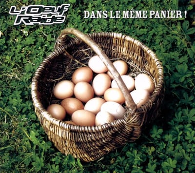 L'Oeuf Raide - Dans Le Même Panier ! (CD)