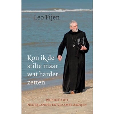 Kon Ik De Stilte Maar Wat Harder Zetten - Leo Fijen