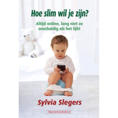 Hoe Slim Wil Je Zijn? - Sylvia Slegers