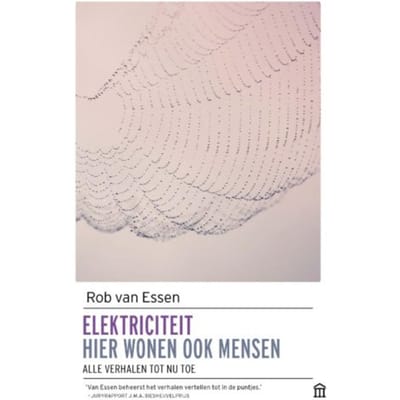 Elektriciteit Hier Wonen Ook Mensen - Rob van Essen